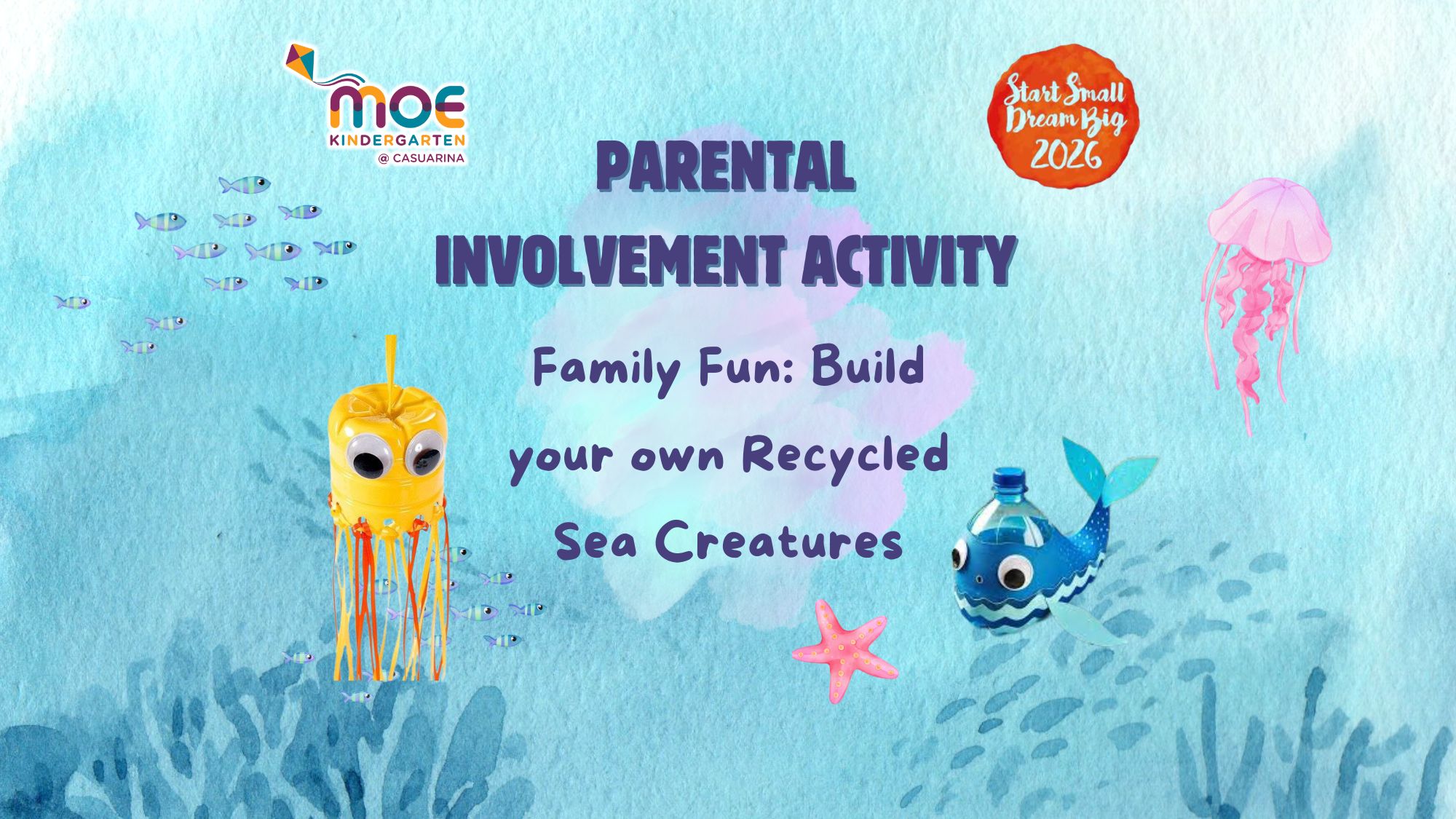 Parental Involvement Activity: "Family Fun: Build your own Recycled Sea Creatures!"