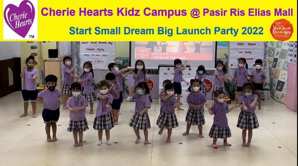 Cherie Hearts Kidz Campus @ Pasir Ris Elias Mall - Event: “Start Small Dream Big Launch Party” on 13 Apr 2022 (Wednesday) — photo 1