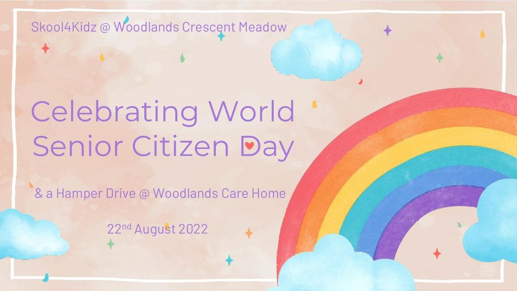 Celebrating World Senior Citizen Day! Collaboration with Woodlands Care Home ❤️ (22 & 24 August 2022)