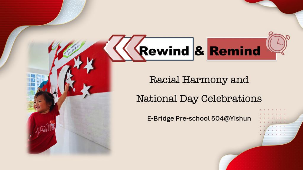 Rewind and Remind @E-Bridge Pre-school 504 Yishun