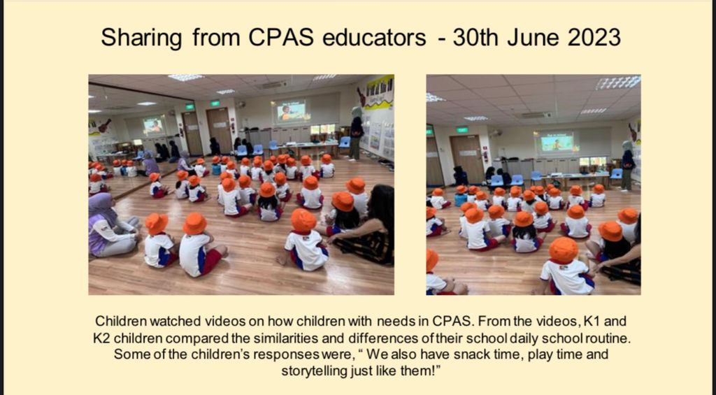 Sharing Session by Cerebral Palsy Alliance Singapore (CPAS) Educators (K1 & K2) : PART 1