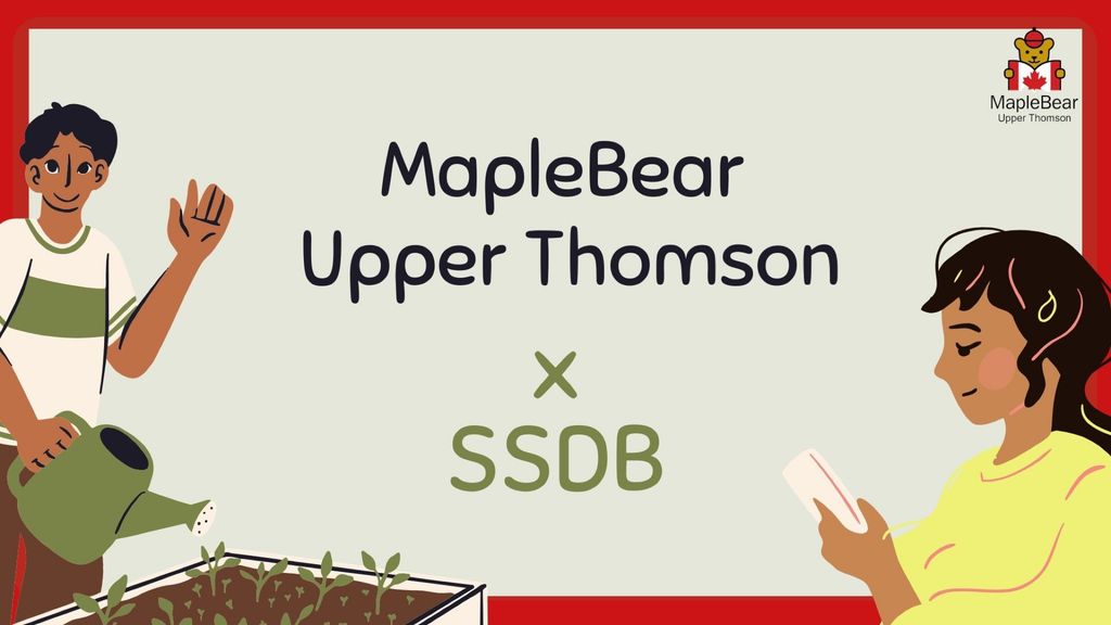 MapleBear Upper Thomson x SSDB - Part 1: Understanding the needs of our community