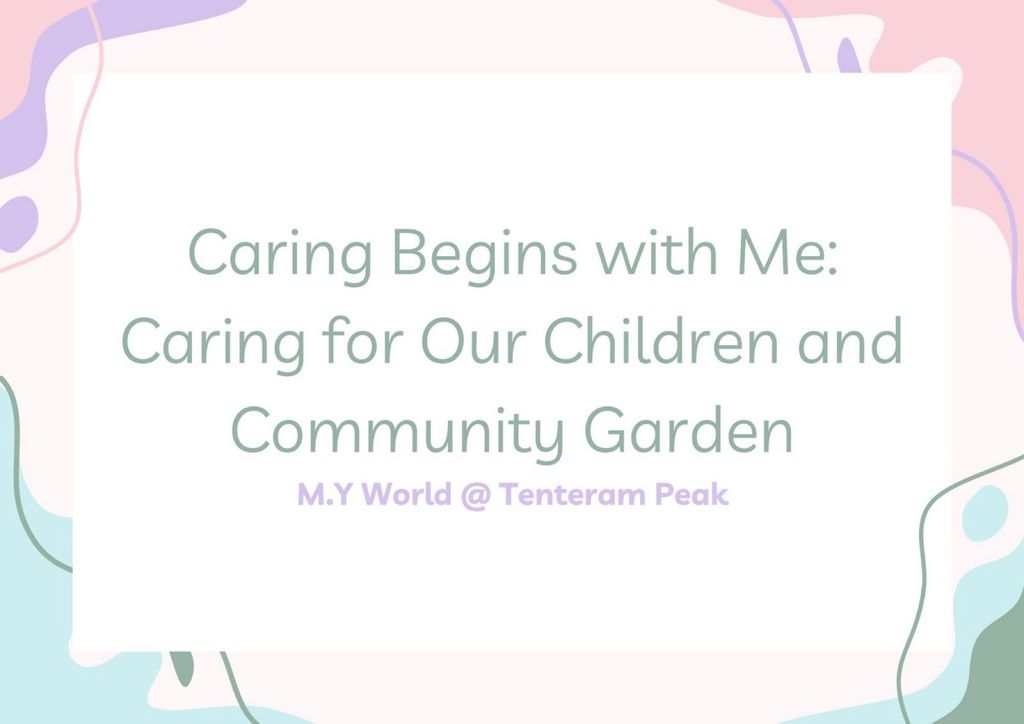 Caring Begins with Me: Caring for Our Children and Community Garden