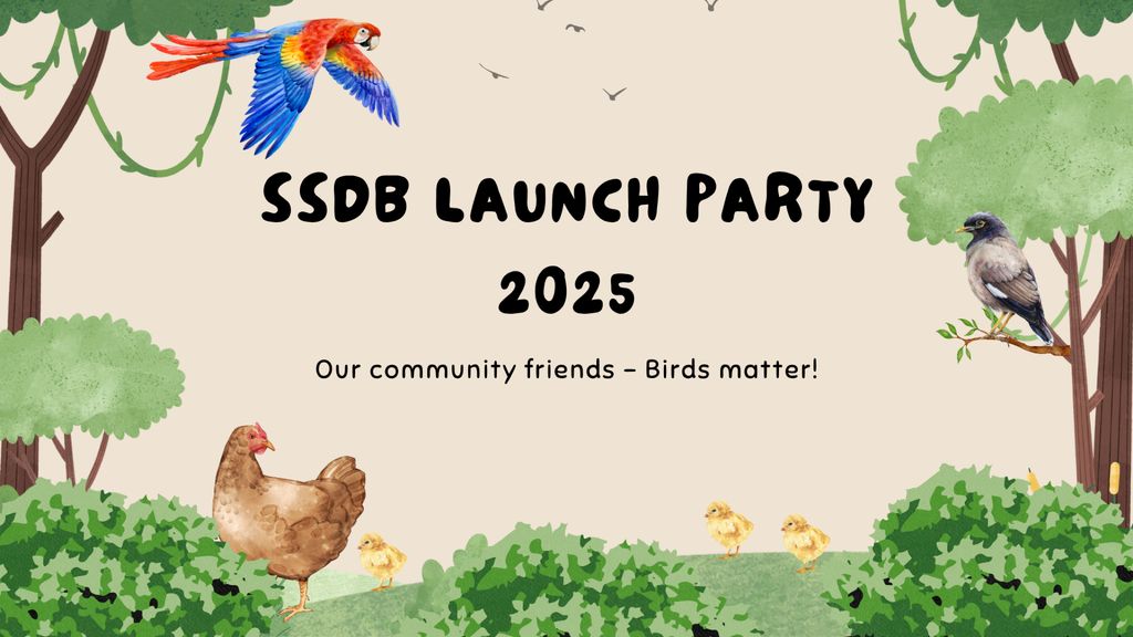 SSDB Launch Party 2025 - Our community friends, Birds matter!