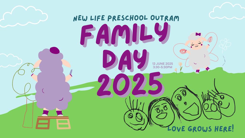Love Grows Here: New Life Preschool @ Outram Family Day 2025