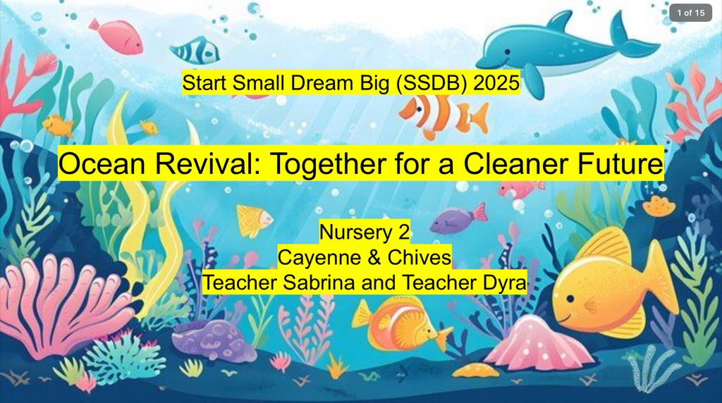 Start Small Dream Big 2025 – Nursery 2: Ocean Revival: Together for a Cleaner Future