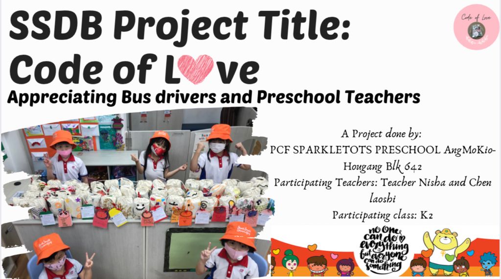 SSDB Project Title: Code Of Love Appreciating Bus drivers and Preschool Teachers